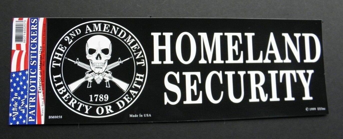 Second Amendment Homeland Security Bumper Sticker made in USA 9.5 x 3.5 inches