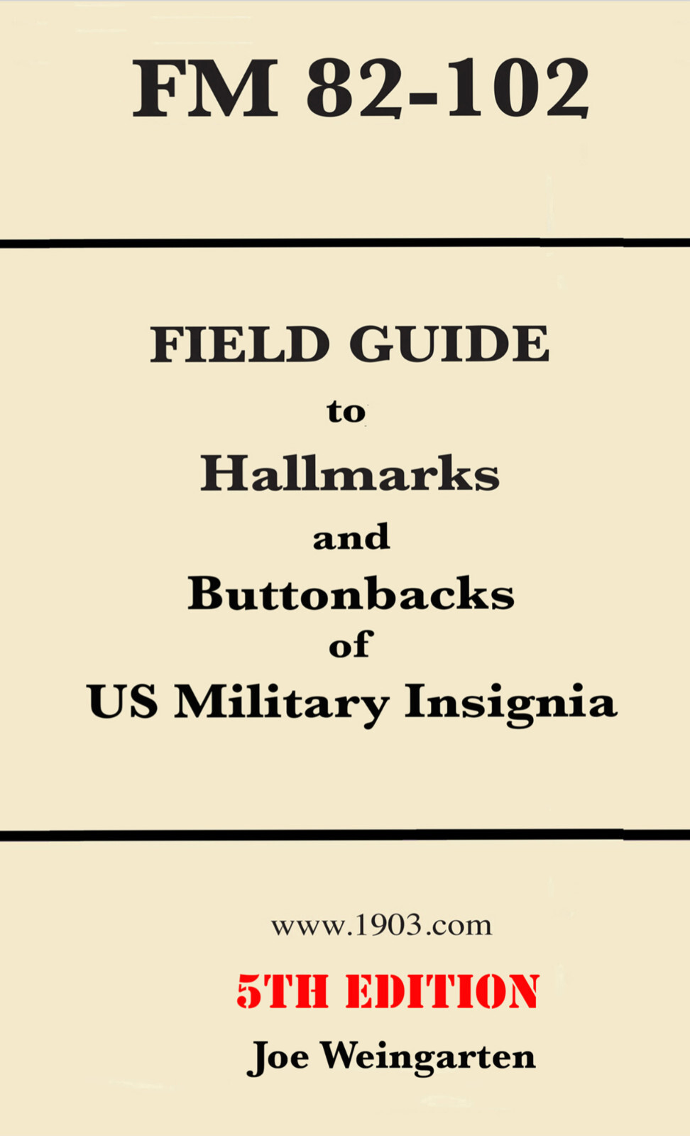 Field Guide to Hallmarks and Buttonbacks of US Military Insignia, 5th edition