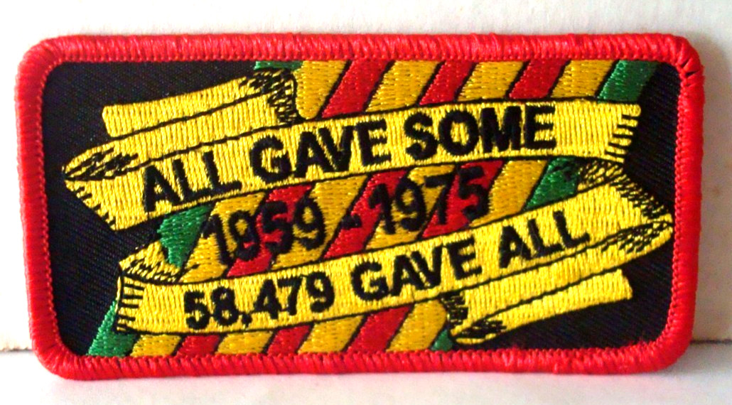 VIETNAM ALL GAVE SOME SOME GAVE ALL IRON ON EMBROIDERED PATCH 4 inch